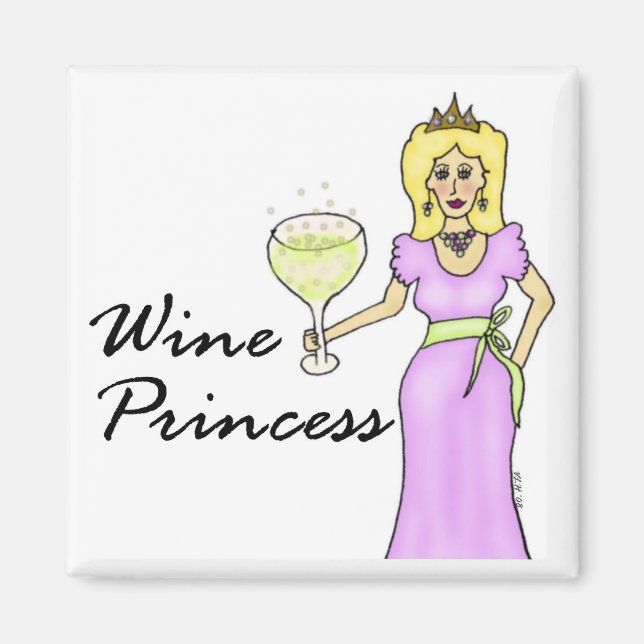 Wein Princess (kein Sprichwort) Magnet (Vorne)