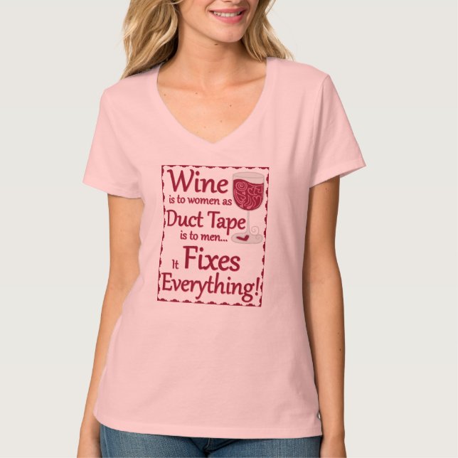 Wein repariert alles… Shirt (Vorderseite)