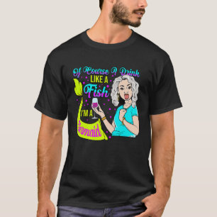 Wein Spaß natürlich trinke ich wie ein Fisch ich b T-Shirt
