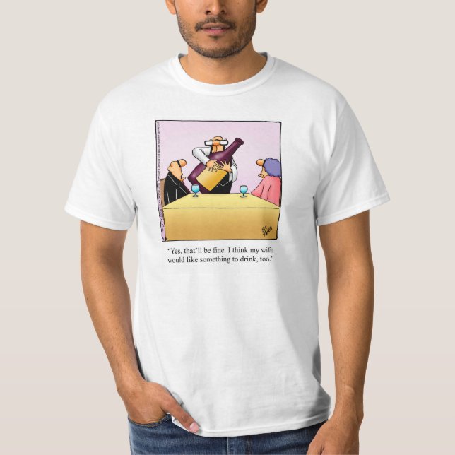 Wein Spaß Tee Shirt für Ihn (Vorderseite)