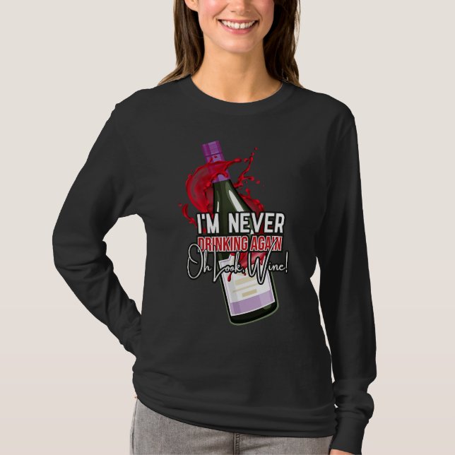 Wein trinken ich nie T-Shirt (Vorderseite)