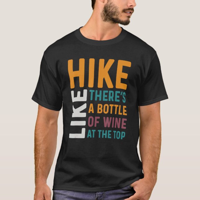 Wein trinken - wie Wandern gibt es eine Flasche zu T-Shirt (Vorderseite)
