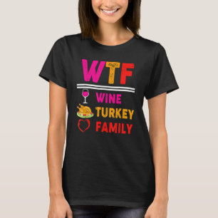 Wein Truthahn Familie Erntedankfest Männer Frauen T-Shirt