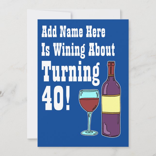 Wein Über 40. Geburtstag Funny laden Einladung (Vorderseite)