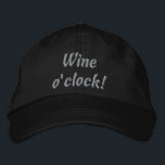 Wein um die Uhr! Funny Embroided Hat Bestickte Baseballkappe<br><div class="desc">Humorvolles Sprichwort für Weinliebhaber</div>