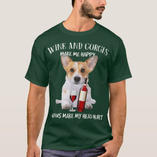 Wein und Corgi machen mich glücklich Menschen mach T-Shirt