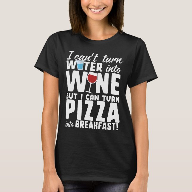 Wein und Pizza T-Shirt (Vorderseite)