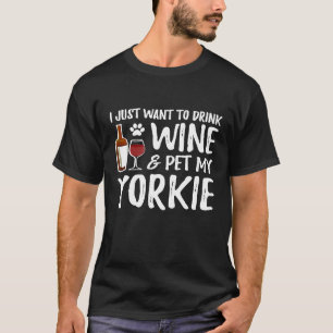 Wein- und Yorkie-Shirt Lustige Hundemutter oder Hu T-Shirt