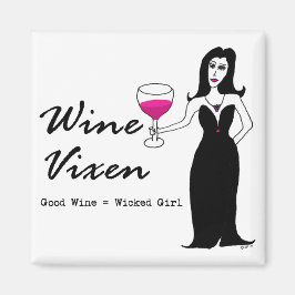 Wein Vixen "Good Wine = Wicked Girl" Magnet