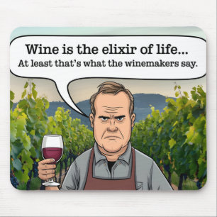 Weinberg Winemaker, Wein ist der Elixier des Leben Mousepad