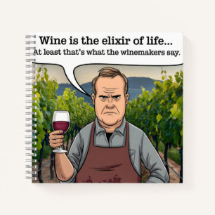 Weinberg Winemaker, Wein ist der Elixier des Leben Notizbuch