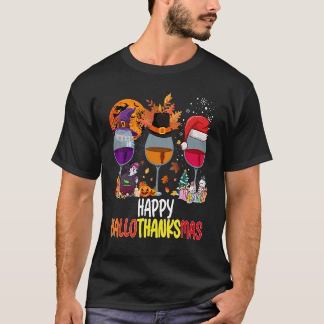 Weine Glass Thankgiving Happy Hallothanksmas 2 T-Shirt (Vorderseite)