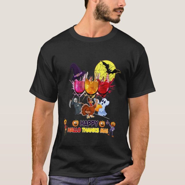 Weine Glass Thankgiving Happy Hallothanksmas T-Shirt (Vorderseite)