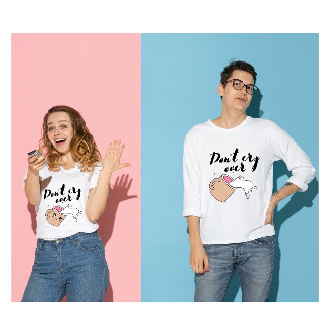 Weine nicht über das Spill Milk Tshirt! T-Shirt (Von Creator hochgeladen)