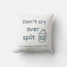 Weine nicht über verschüttete Milchidiom