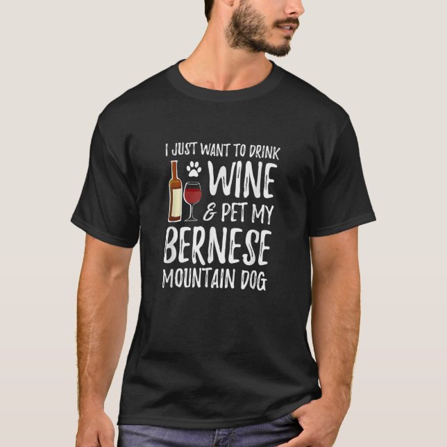 Weine und Berner Hundeshirt Hunde Mama oder Hund T-Shirt (Vorderseite)