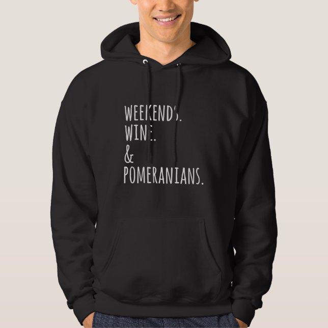 Weine und Spitz am Wochenende Hoodie (Vorderseite)