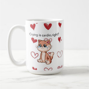 Weinen ist Cardio, richtig? Süßes weinendes Katz Kaffeetasse
