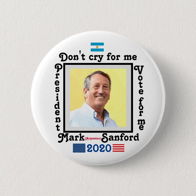 Weinen Sie nicht nach Mark Sanford Button (Vorderseite)