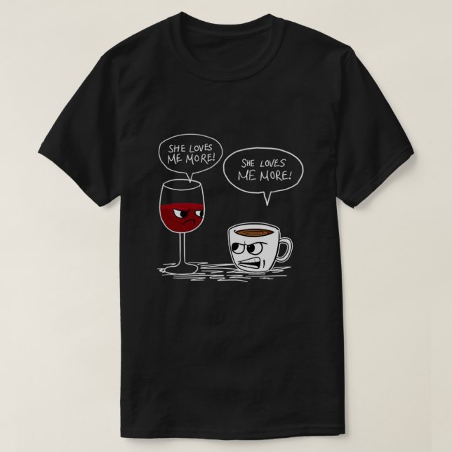 WEINKAFFEE SIE LIEBEN MEHR T T-Shirt (Design vorne)