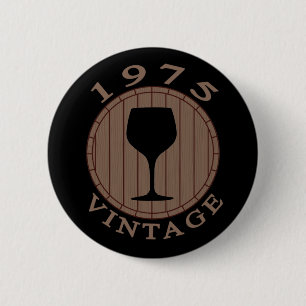 Weinliebhaber Geburtstag 1975 Jahrgang Button