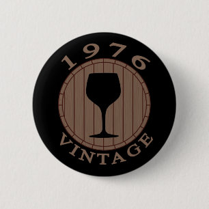 Weinliebhaber Geburtstag 1976 Jahrgang Button