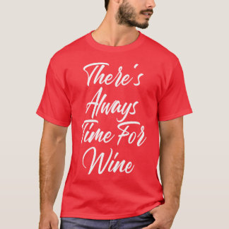 Weinliebhaber kommen auf ihre Kosten. T-Shirt