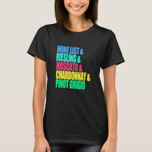 Weinliste für Vino Chardonnay Moscato T-Shirt