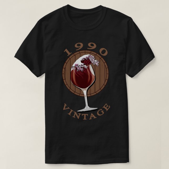 Weinlover Geburtstag 1990 Vintag T-Shirt (Design vorne)