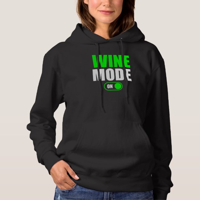 Weinmodus im Weintrinkmodus Hoodie (Vorderseite)