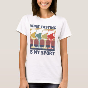 Weinprobe ist mein Sport Alkohol Vintage Geschenke T-Shirt