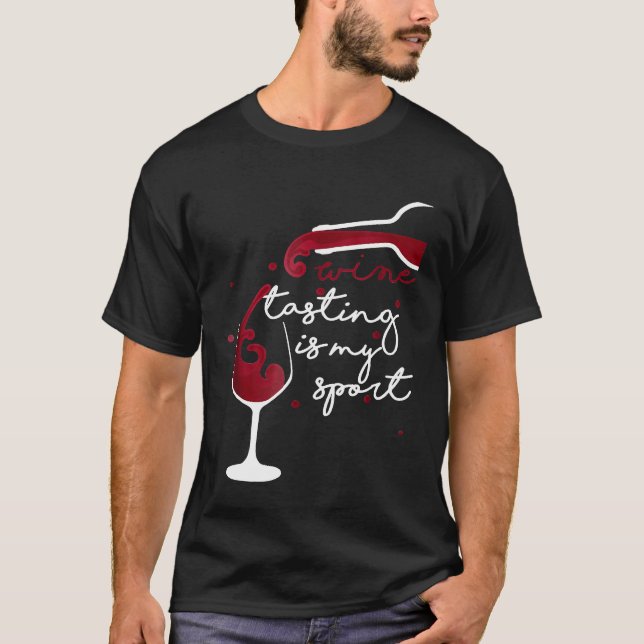 Weinprobe ist mein Sport Wein Trinker Tee (Vorderseite)