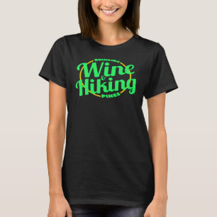 Weintrinken Wandern Kiefern Camping Wanderer Klett T-Shirt