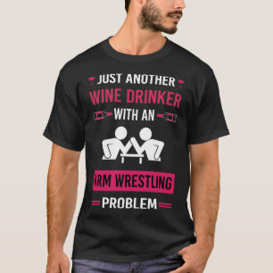Weintrinker Arm Wrestling Ringkämpfer Armwrestling T-Shirt
