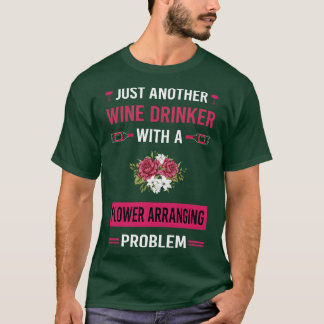 Weintrinker Blumenarrangement Arrangement Floral D T-Shirt