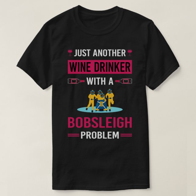 Weintrinker Bobsleigh Bobsled T-Shirt (Design vorne)