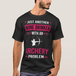 Weintrinker Bogenschütze Pfeil Pfeile Bogen T-Shirt