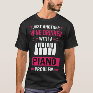 Weintrinker Klavier Pianist T-Shirt