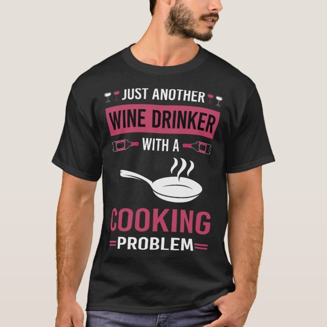 Weintrinker Kochen T-Shirt (Vorderseite)
