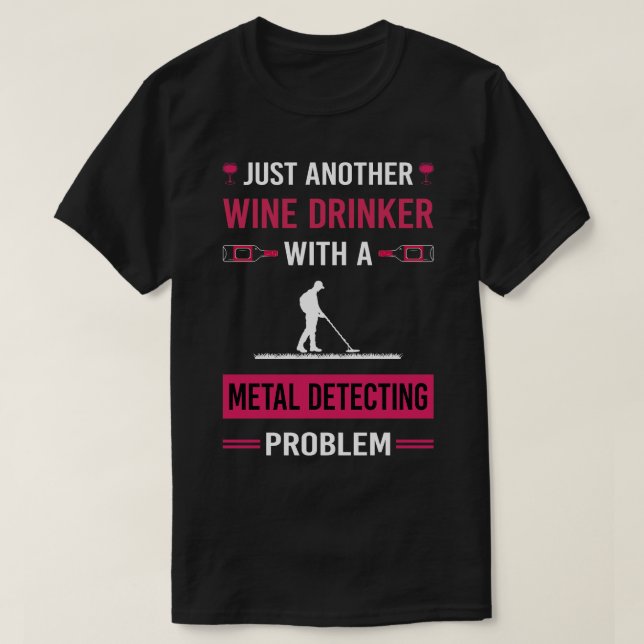 Weintrinker Metalldetektor Detectorist T-Shirt (Design vorne)