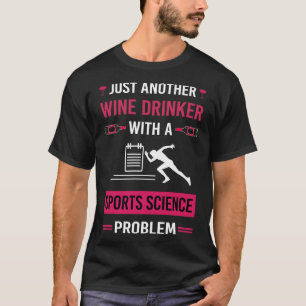Weintrinker Sportwissenschaft T-Shirt