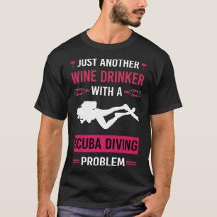 Weintrinker Taucher T-Shirt