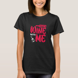 Weinverkoster Weintrinken Party Tag Trinken Wein T-Shirt