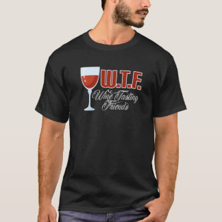 Weinverkostung Freunde des Weinkellers Wein trinke T-Shirt