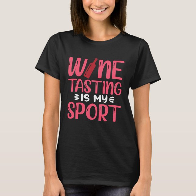 Weinverkostung ist mein Sport T-Shirt (Vorderseite)
