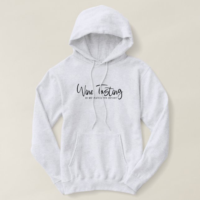 Weinverkostung ist meine Lieblingssportart Hoodie (Design vorne)