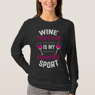 Weinverkostung Sport Drink Wein T-Shirt