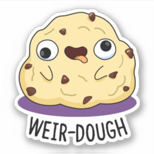 Weir-Dough Funny Baking Dough Pun Aufkleber