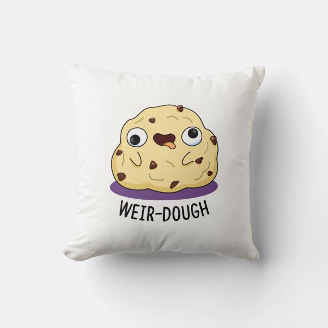 Weir-Dough Funny Baking Dough Pun Kissen (Vorderseite)