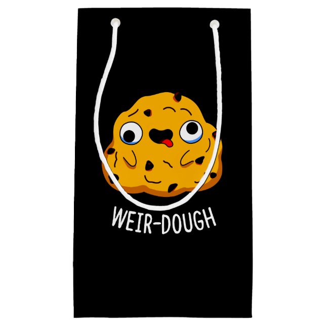 Weir-Dough Funny Baking Teig Pun Dark BG Kleine Geschenktüte (Vorderseite)